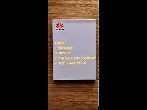 How to enable eye comfort on Huawei  ( Android 9)