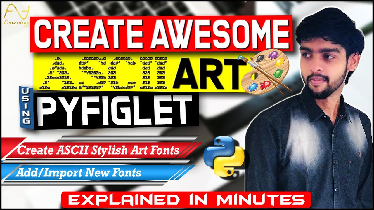 Create Awesome ASCII ART using Python pyfiglet | Funky Text | Explained in Minutes | ASA Learning