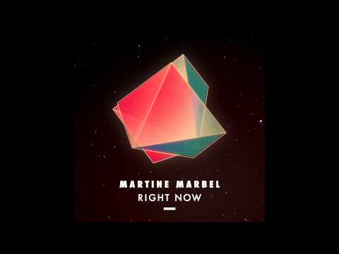 Martine Marbel - Right Now