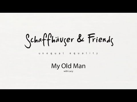 Mathias Schäffhauser & Friends - My Old Man (with Lucy)