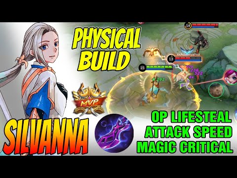 SILVANA PHYSICAL BUILD IS BROKEN!! - Silvanna Best Build 2023 ~ MLBB