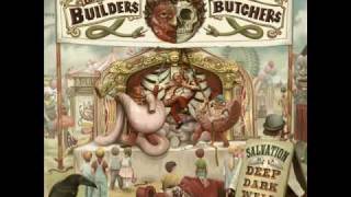 The Builders and the Butchers - Barcelona