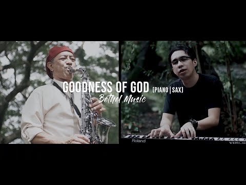 Goodness of God - Piano|Sax (Cover)