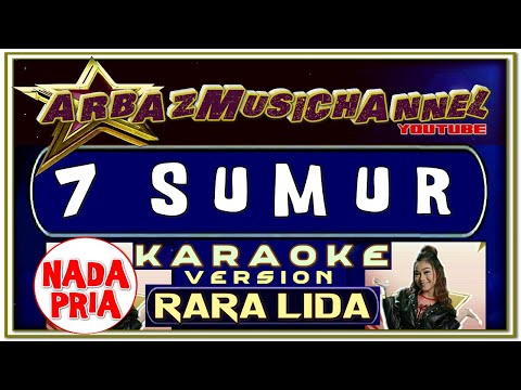 Karaoke Dangdut - Tujuh Sumur - Nada Pria - Original D'Band Version (Vocal Removed) - Rara Lida
