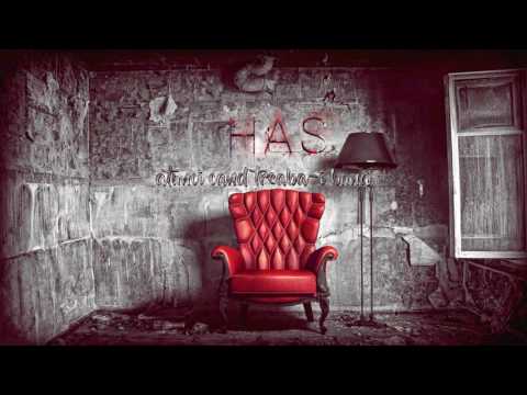 HAS - Atunci cand treaba-i buna