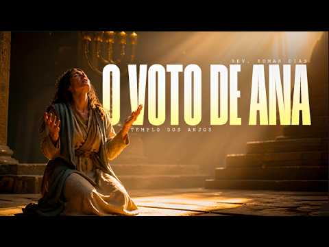 O Voto de Ana | Rev. Edmar Dias