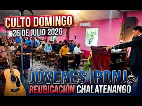 Culto Domingo 26 de Julio de 2026 Jovenes
