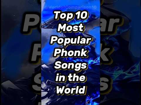 Top 10 famous phonks of 2025 #phonk #trending #top10 #comparison