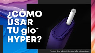 Cómo usar tu glo™ Hyper | 3 sencillos pasos