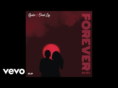 Gyakie & Omah Lay - Forever (Remix) (Official Audio)