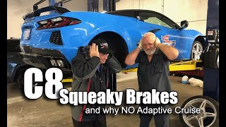 HOW TO FIX C8 CORVETTE SQUEAKY BRAKES ~ WHY NO ADAPTIVE CRUISE & YOUR RIDES
