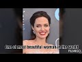 Angelina Jolie Most Beautiful Woman