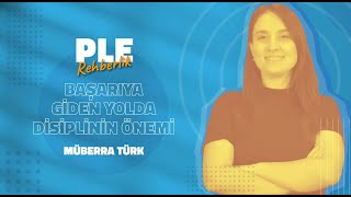 PLE Rehberlik / Başarıya giden yolda disiplinin önemi