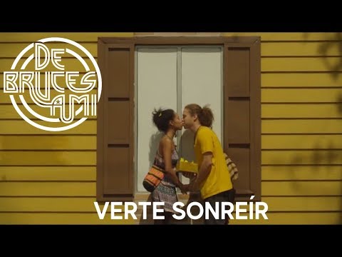 De Bruces A Mí - Verte Sonreír (Con Lion Reggae)