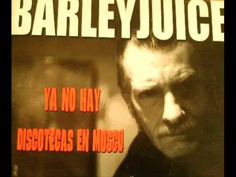 Barley Juice, Ya No Hay Discotecas En Moscu