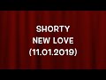 Shorty - New love - (11.01.2019)