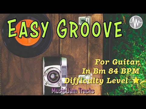 Easy Groove Jam for【Guitar】B Minor BPM84 | No Guitar Backing Track