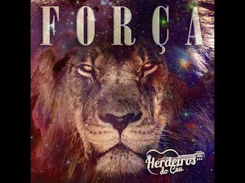 Força - Herdeiros do Céu