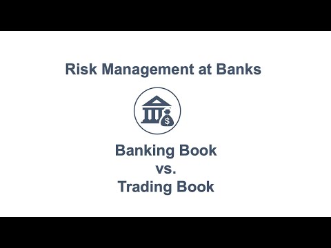 Banking vs.  Trading Book Explained