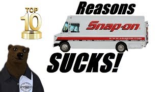 Top 10 Reasons Snap-On SUCKS!