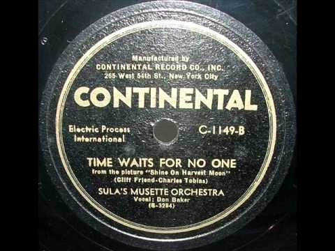 Time Waits For No One by Sula's Musette Orchestra on 1944 Continental 78.