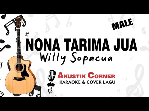 Nona Tarima Jua - Willy Sopacua | Karaoke Akustik