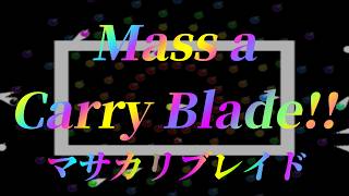 Mass a Carry Blade!!