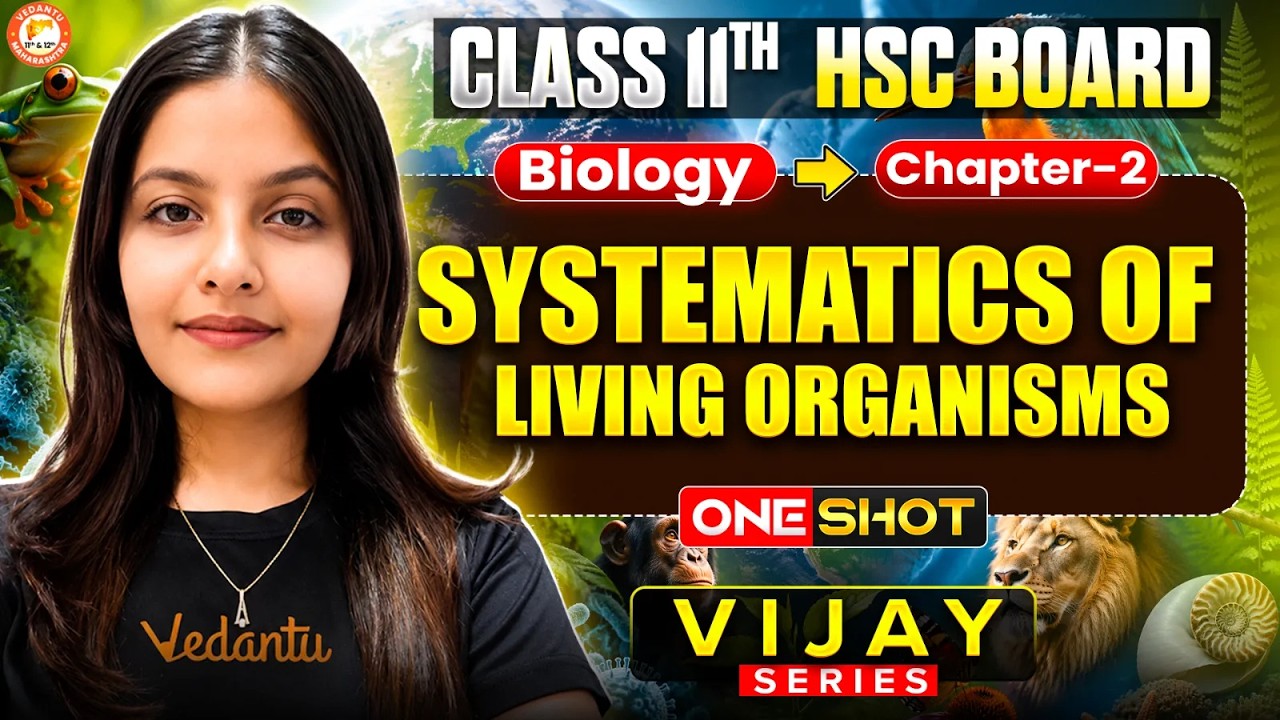Systematic Of Living Organisms Class 11 One Shot | Class 11 Biology Chapter 2 | HSC Board |Radha Mam