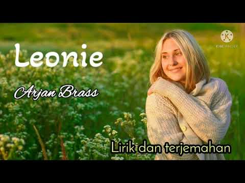 Leonie - Arjan Brass lirik dan terjemahan
