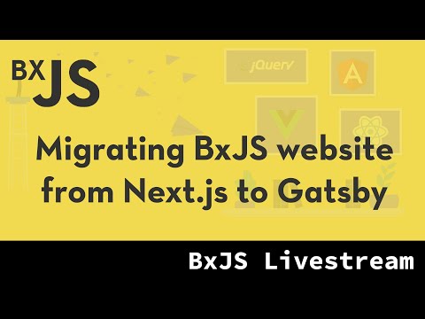 BxJS - Migrating BxJS website from Next.js to Gatsby