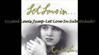 Crystal Lewis Jump Let Love In Subtitulado