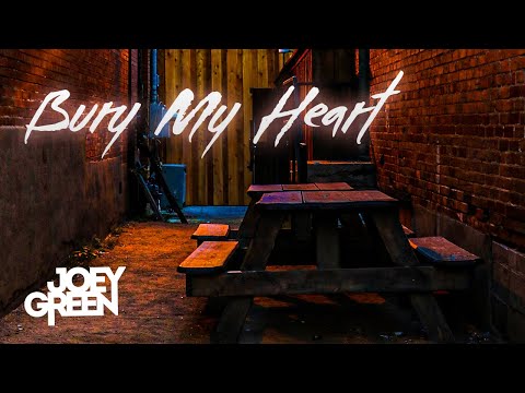 Joey Green- Bury My Heart (Dive Bar) (Official Music Video)