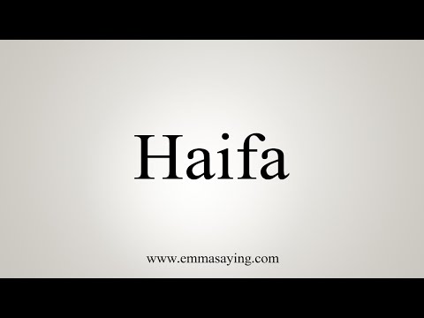 How To Say Haifa