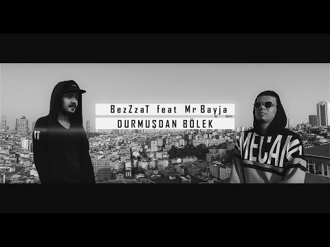 Bezzat ft Mr Bayja - Durmuşdan Bölek (official  video)