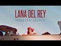 Lana Del Rey - Terrence Loves You (Lyrics)