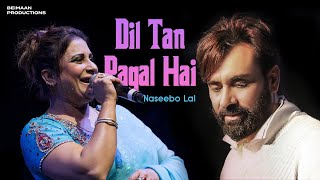 Download lagu Dil Tan Pagal Hai - Naseebo Lal | Babbu Maan - Hit Punjabi Song mp3 Download lagu Dil Tan Pagal Hai - Naseebo Lal | Babbu Maan - Hit Punjabi Song mp3
