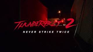 Thunderbolt 2: Never Strike Twice Trailer