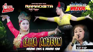 Download lagu SAHA ANJEUN - MAMAH ONIS & MAMAH ISAH | PONGDUT ANTI GALAU RAMADISTA mp3 Download lagu SAHA ANJEUN - MAMAH ONIS & MAMAH ISAH | PONGDUT ANTI GALAU RAMADISTA mp3