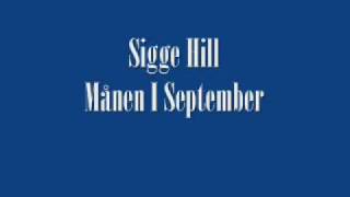 Sigge Hill - Månen I September