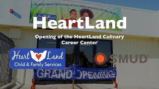 HeartLand Child & Family Services: Opening of the HeartLand Culinary Career Center