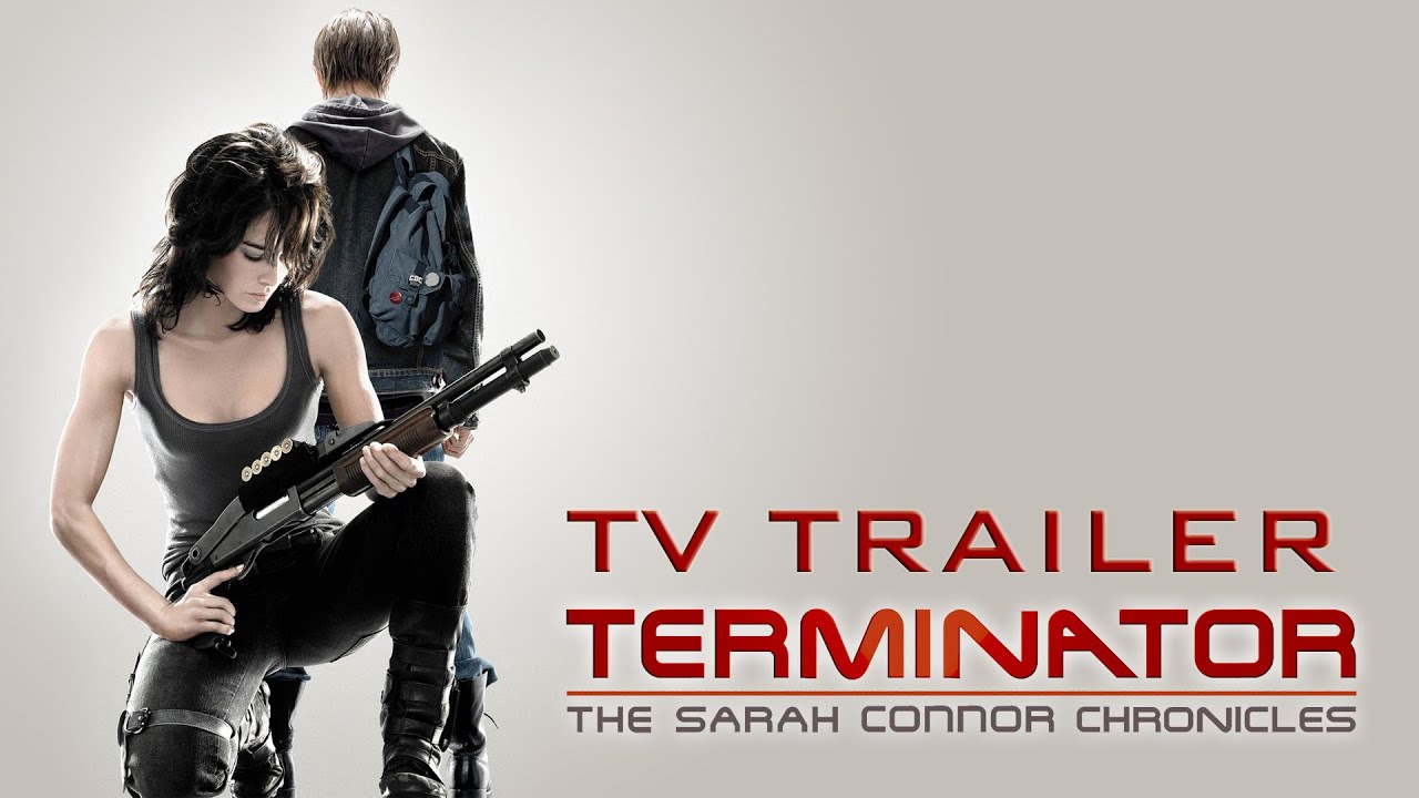 Terminator: The Sarah Connor Chronicles TV Trailer - YouTube