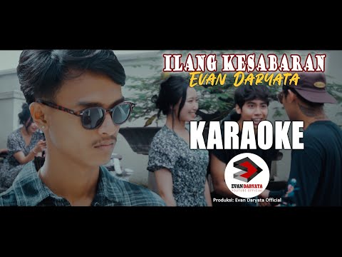 EVAN DARYATA ~ILANG KESABARAN(Official music karaoke)