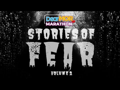 Dear MOR Marathon: Stories of Fear Volume 2