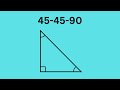 Special rules for 45-45-90 Triangles. 