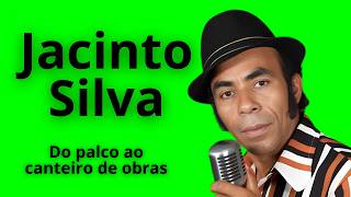 De Rei do Coco a Pedreiro: a vida de JACINTO SILVA