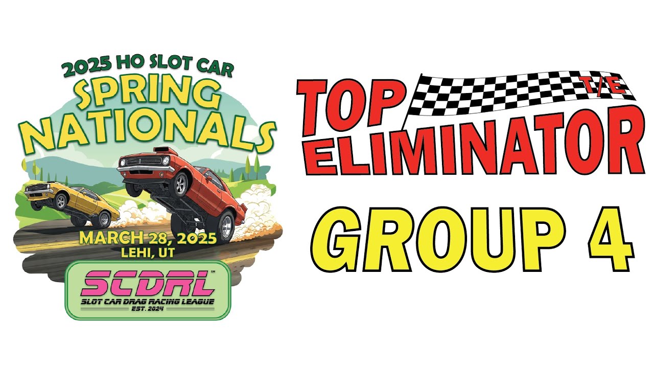 SCDRL '25 Spring Nationals T/E Group 4 - HO Slot Car Drag Racing