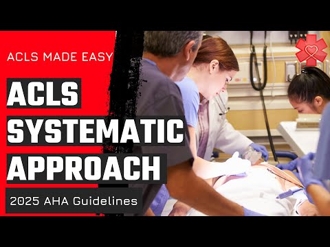 ACLS 2025- Systematic Approach
