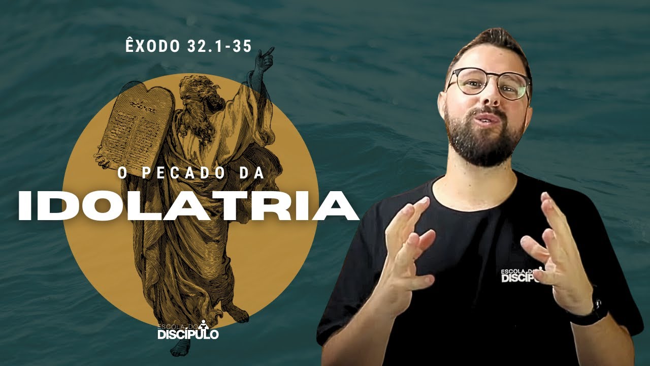 Um deus de mentirinha | Êxodo 32.1-35