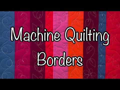 Free Motion Machine Quilting Borders