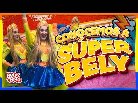 Conocemos a Súper Bely - Bely y Beto